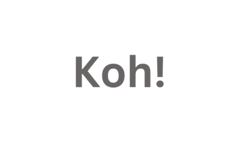 Koh!